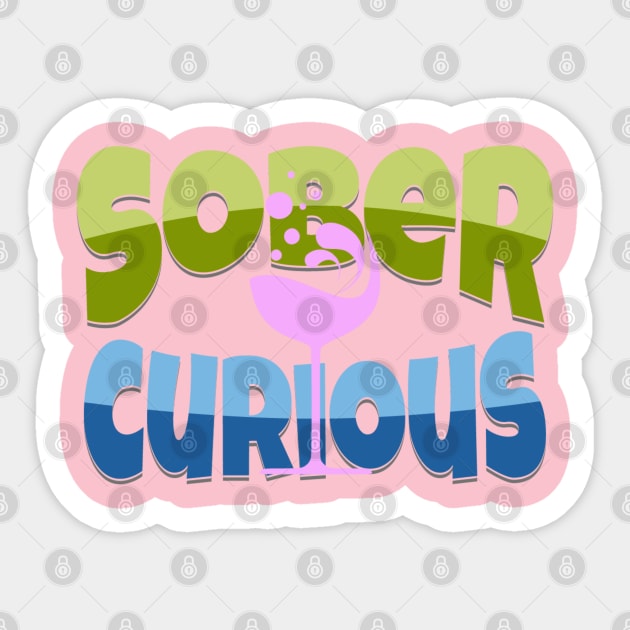 SOBER CURIOUS ALCOHOL FREE COCKTAIL DRINK GLASS Sticker by DAZu